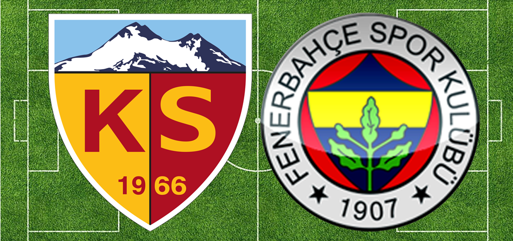 Fenerbahçe zorlu Kayseri deplasmanında