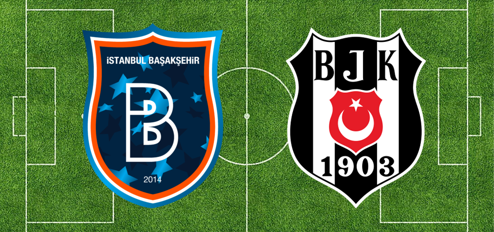 Süper Lig’de haftanın kritik maçında Başakşehir ile Beşiktaş karşı karşıya gelecek