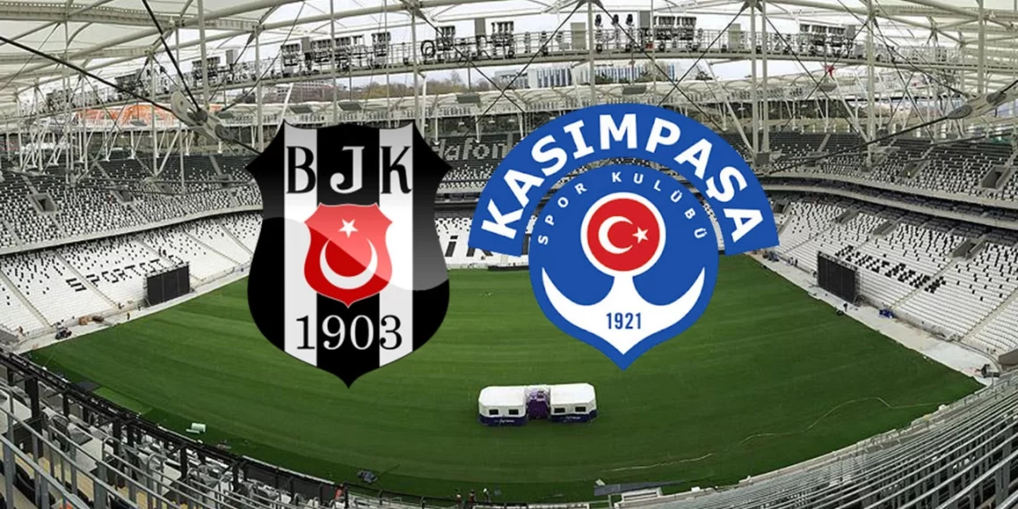 Kasımpaşa-Beşiktaş maçı ne vakit, saat kaçta, hangi kanalda? Mümkün 11’ler