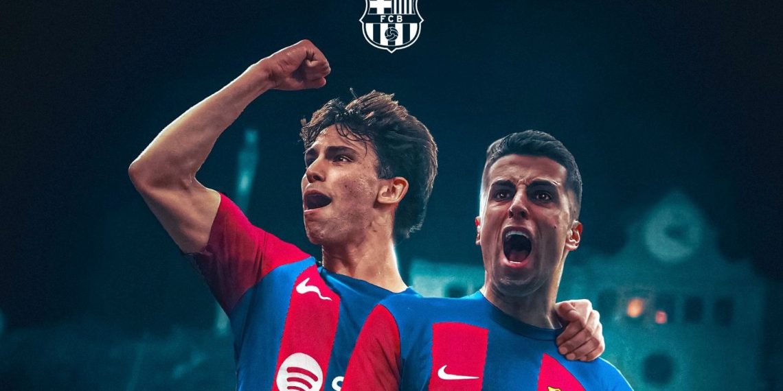 Joao Felix ve Joao Cancelo, Barcelona’da