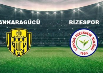 Ankaragücü – Ç.Rizespor Maçı Ne Vakit? Ankaragücü – Ç.Rizespor Maçı Hangi Kanalda Canlı Yayınlanacak?