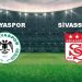 Konyaspor – Sivasspor Maçı Ne Vakit? Konyaspor – Sivasspor Maçı Hangi Kanalda Canlı Yayınlanacak?