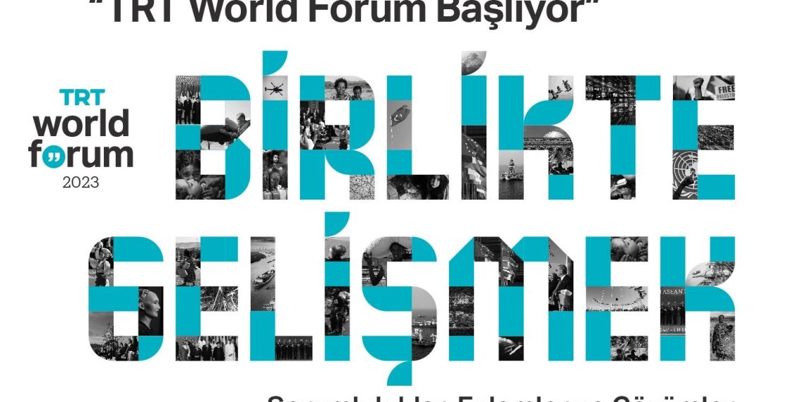 “TRT World Forum 2023” başlıyor